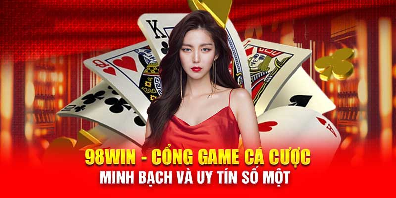 98Win casino với thông tin tổng quan nhất